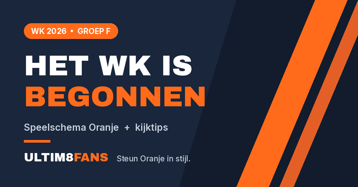 WK 2026 speelschema Oranje – ULTIM8FANS blog